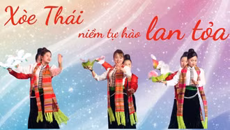 Xòe Thái - niềm tự hào lan tỏa