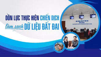 Lào Cai: Dồn lực thực hiện chiến dịch làm sạch dữ liệu đất đai