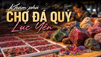 Khám phá chợ đá quý Lục Yên