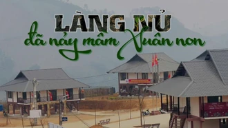 Làng Nủ đã nảy mầm xuân non