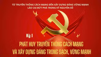 Kỳ I: Phát huy truyền thống cách mạng và xây dựng Đảng trong sạch, vững mạnh