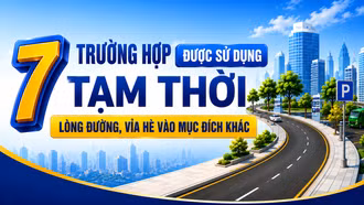 7 trường hợp được sử dụng tạm thời lòng đường, vỉa hè vào mục đích khác