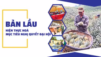 Bản Lầu: Hiện thực hóa mục tiêu nghị quyết đại hội