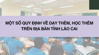 Một số quy định về dạy thêm, học thêm trên địa bàn tỉnh Lào Cai