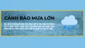 Cảnh báo mưa lớn trong những ngày tới