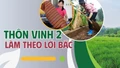 Thôn Vinh 2 làm theo lời Bác