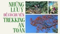 INFORGRAPHIC: Những lưu ý để có chuyến trekking an toàn