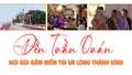 Đền Tuần Quán - nơi gửi gắm niềm tin và lòng thành kính