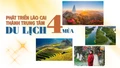 Phát triển Lào Cai thành trung tâm du lịch bốn mùa