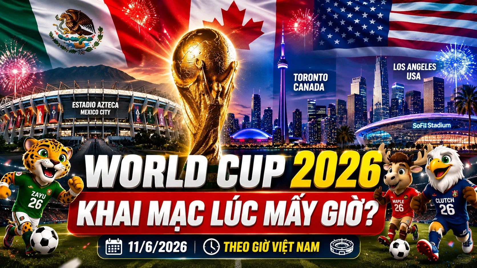 khai-mac-world-cup-2026.jpg
