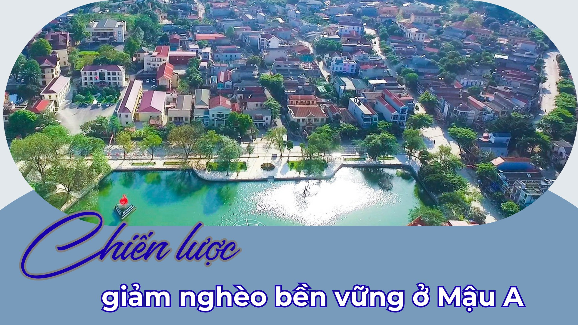 Chiến lược giảm nghèo bền vững ở Mậu A