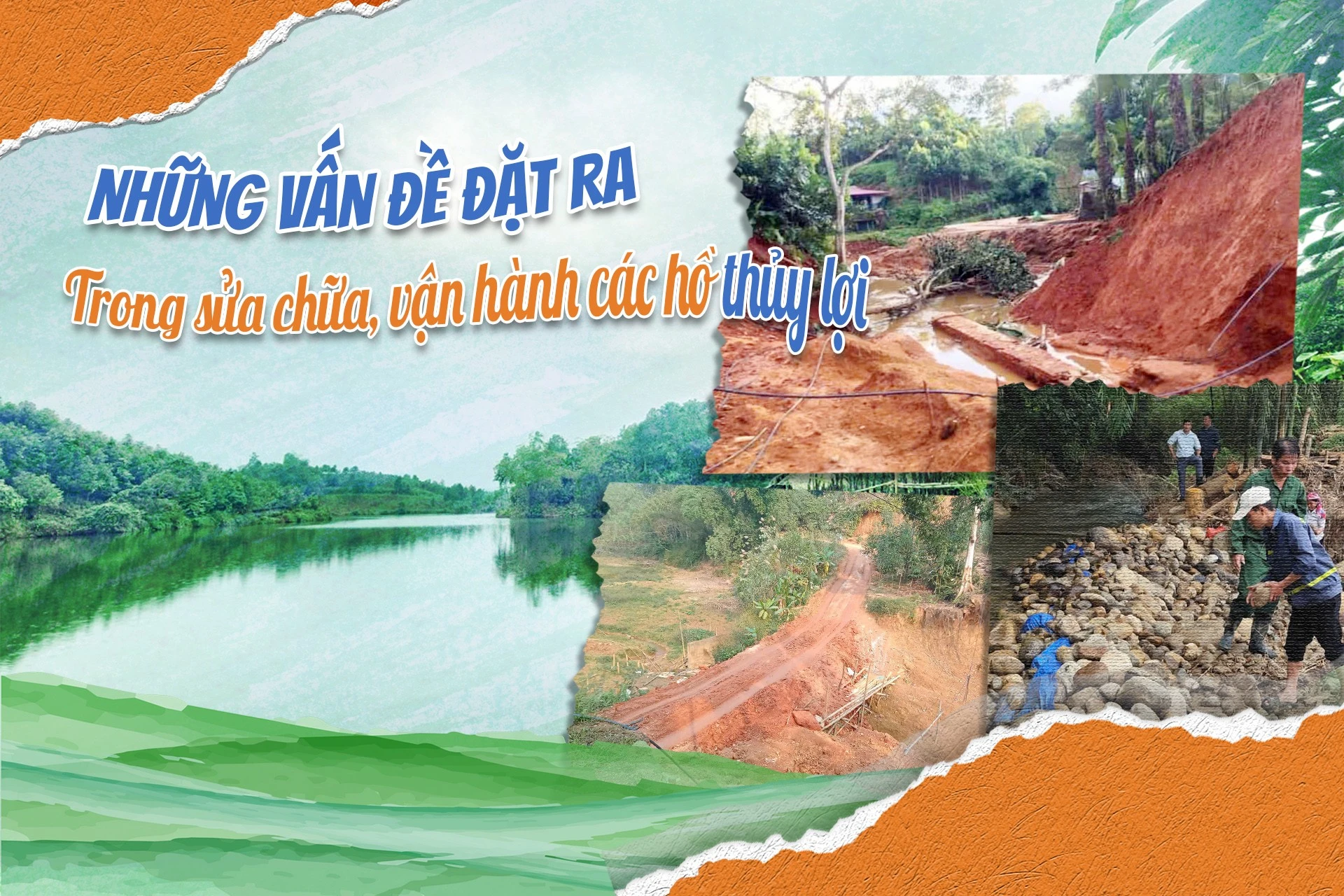Những vấn đề đặt ra trong sửa chữa, vận hành các hồ thủy lợi