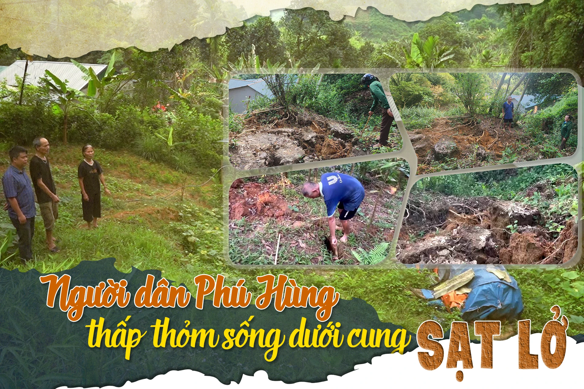 Người dân Phú Hùng: Thấp thỏm sống dưới cung sạt lở