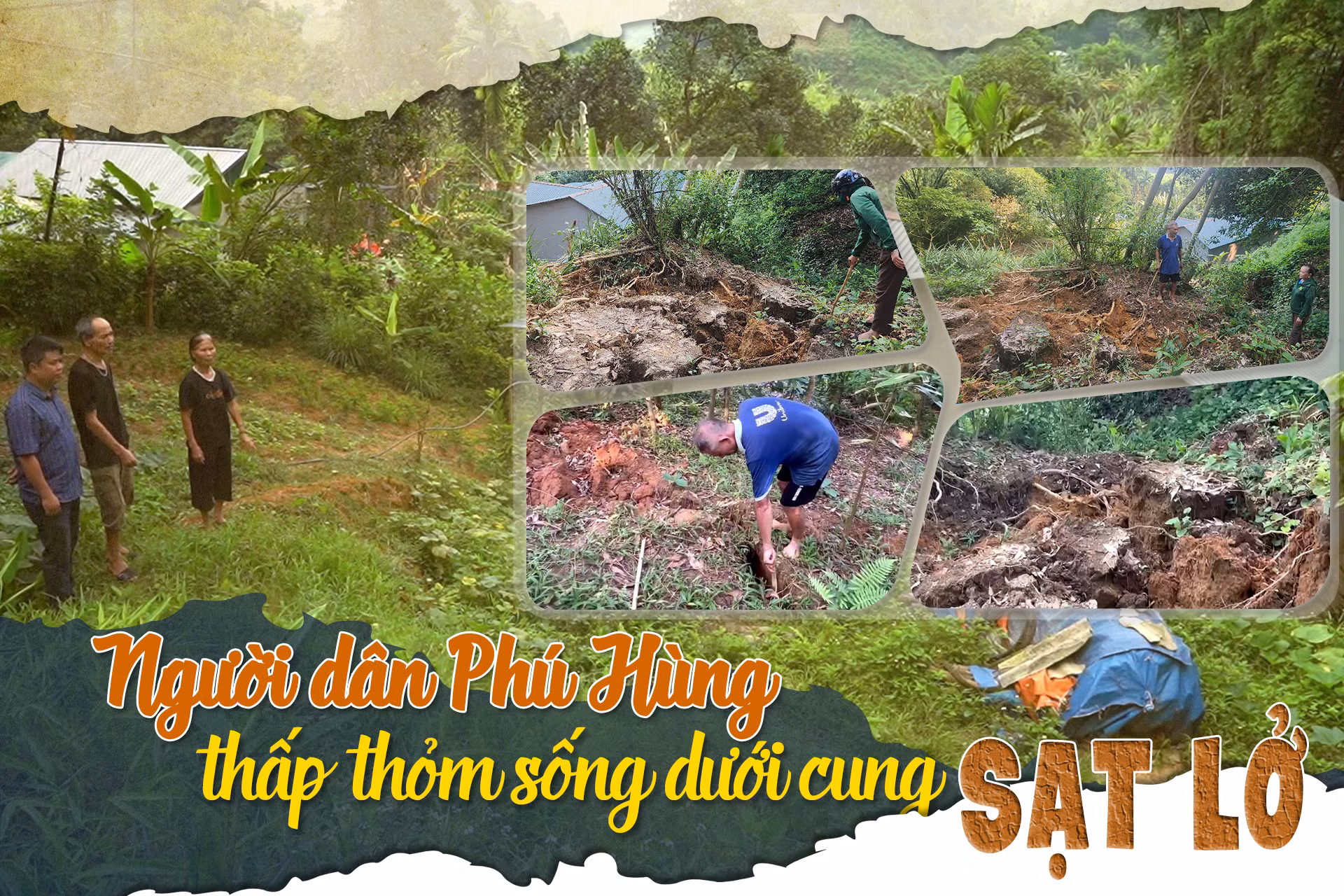 Người dân Phú Hùng: Thấp thỏm sống dưới cung sạt lở