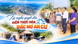 Từ nghị quyết đến hiện thực hóa giấc mơ an cư