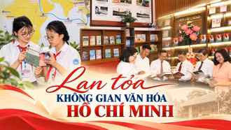Lan tỏa Không gian văn hóa Hồ Chí Minh