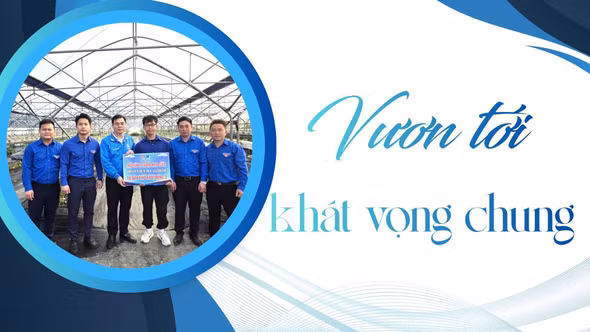 Vươn tới khát vọng chung