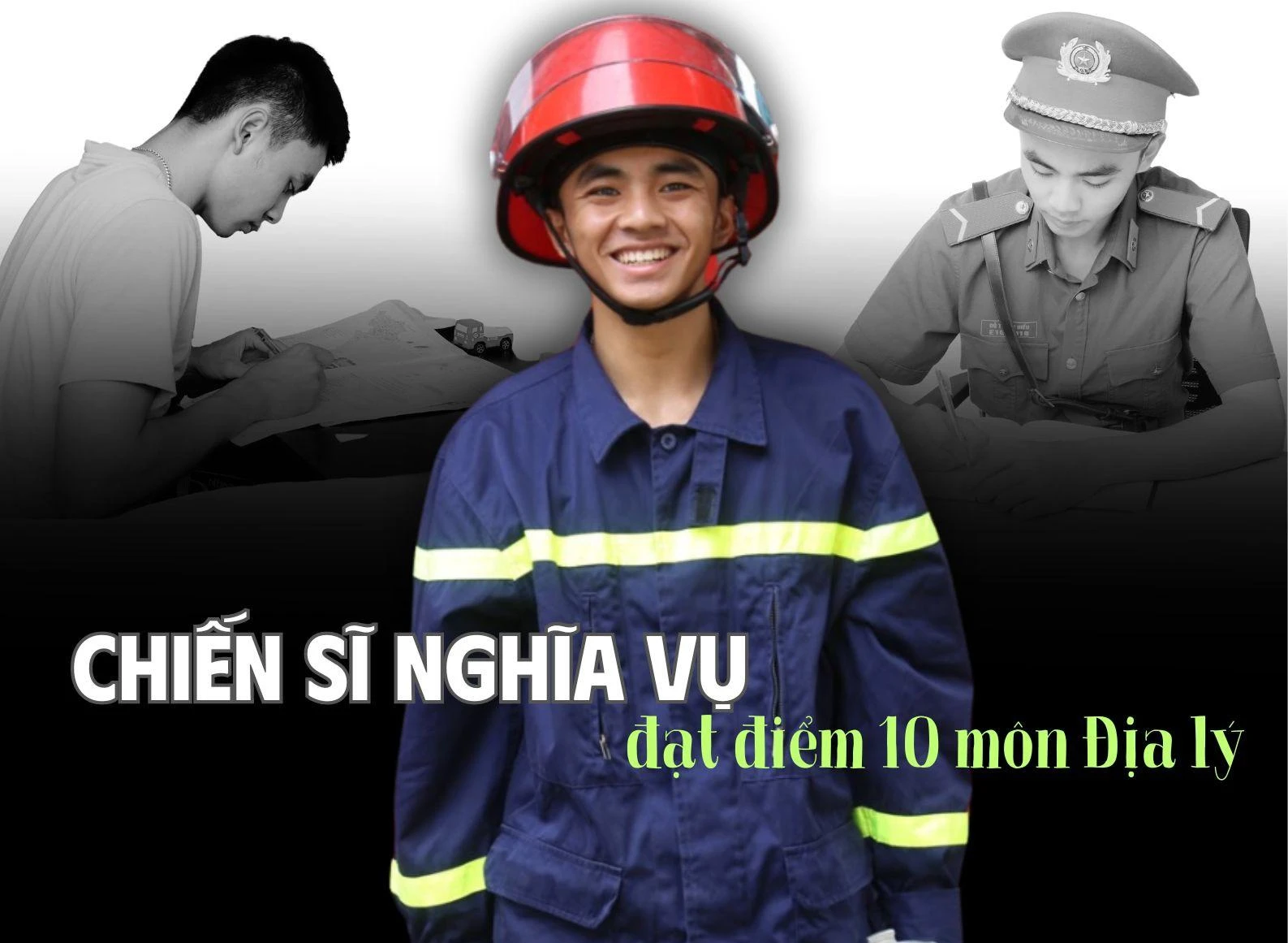 Chiến sĩ nghĩa vụ đạt điểm 10 môn Địa lý