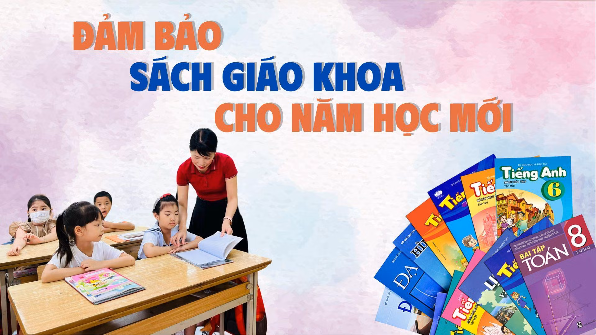 Đảm bảo đủ sách giáo khoa cho năm học mới