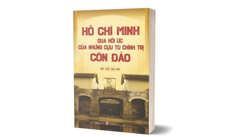 Cuốn sách "Hồ Chí Minh qua hồi ức của những cựu tù chính trị Côn Đảo" vừa được Nhà xuất bản Chính trị quốc gia Sự thật ấn hành. 1.jpg