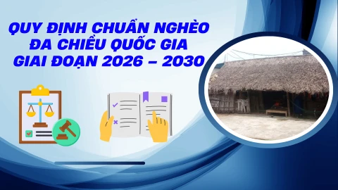 [Infographic] Quy định chuẩn nghèo đa chiều quốc gia giai đoạn 2026 - 2030