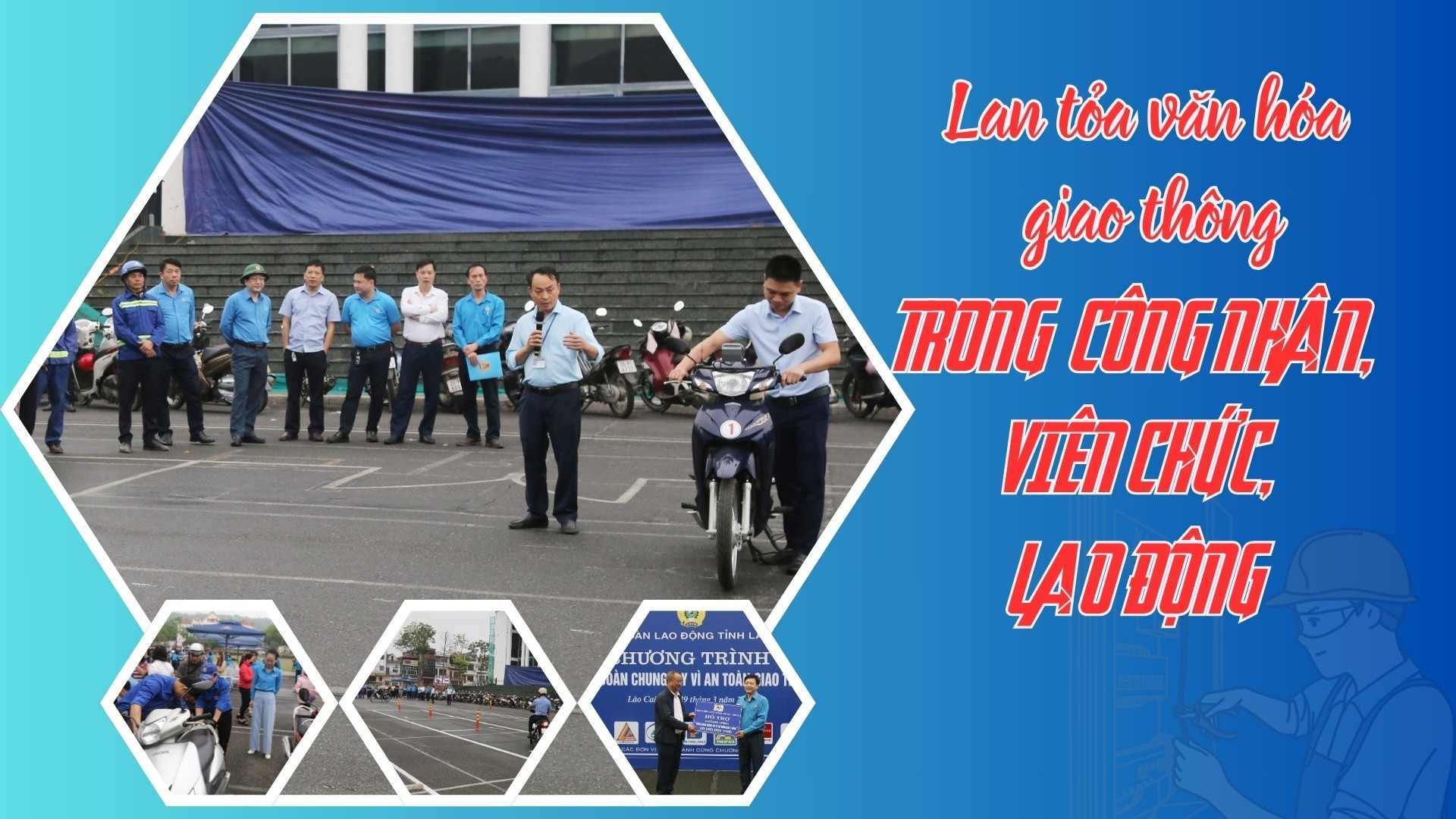 Lan tỏa văn hóa giao thông trong công nhân, viên chức, lao động