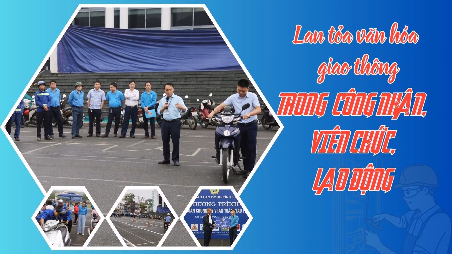 Lan tỏa văn hóa giao thông trong công nhân, viên chức, lao động
