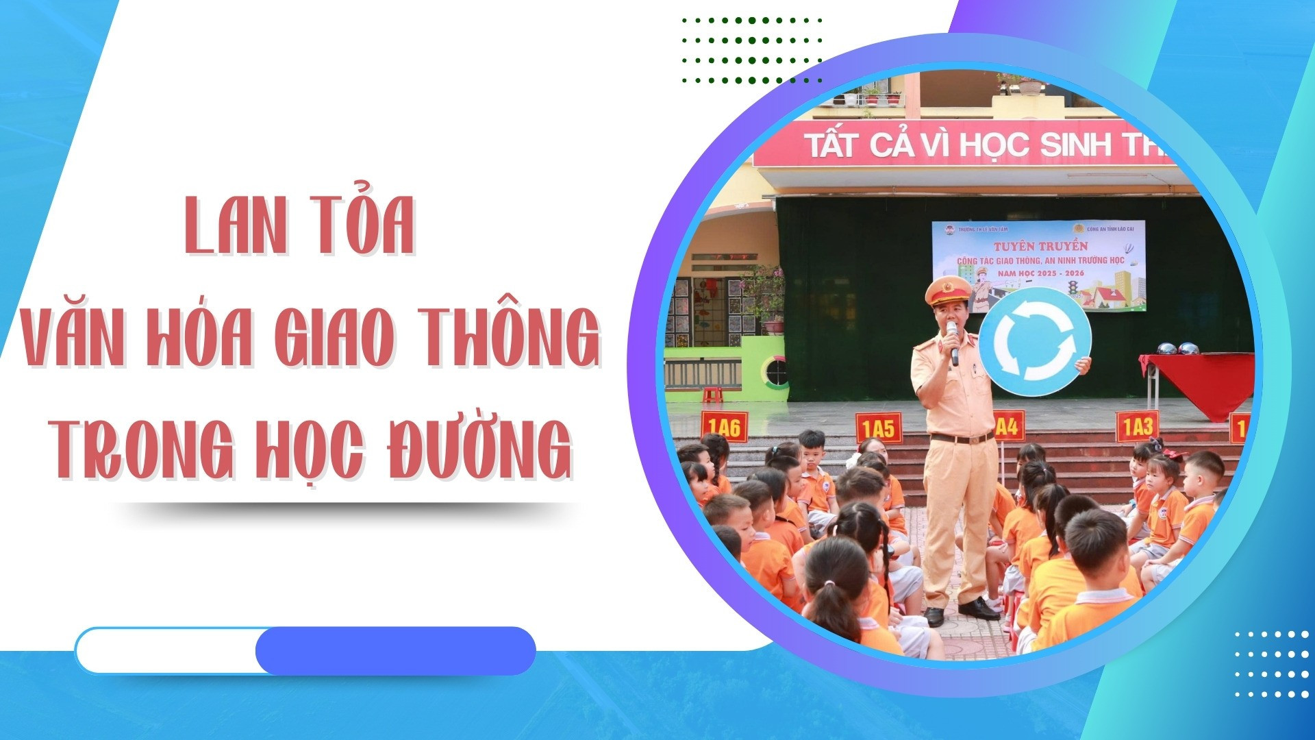 Lan tỏa văn hóa giao thông trong học đường