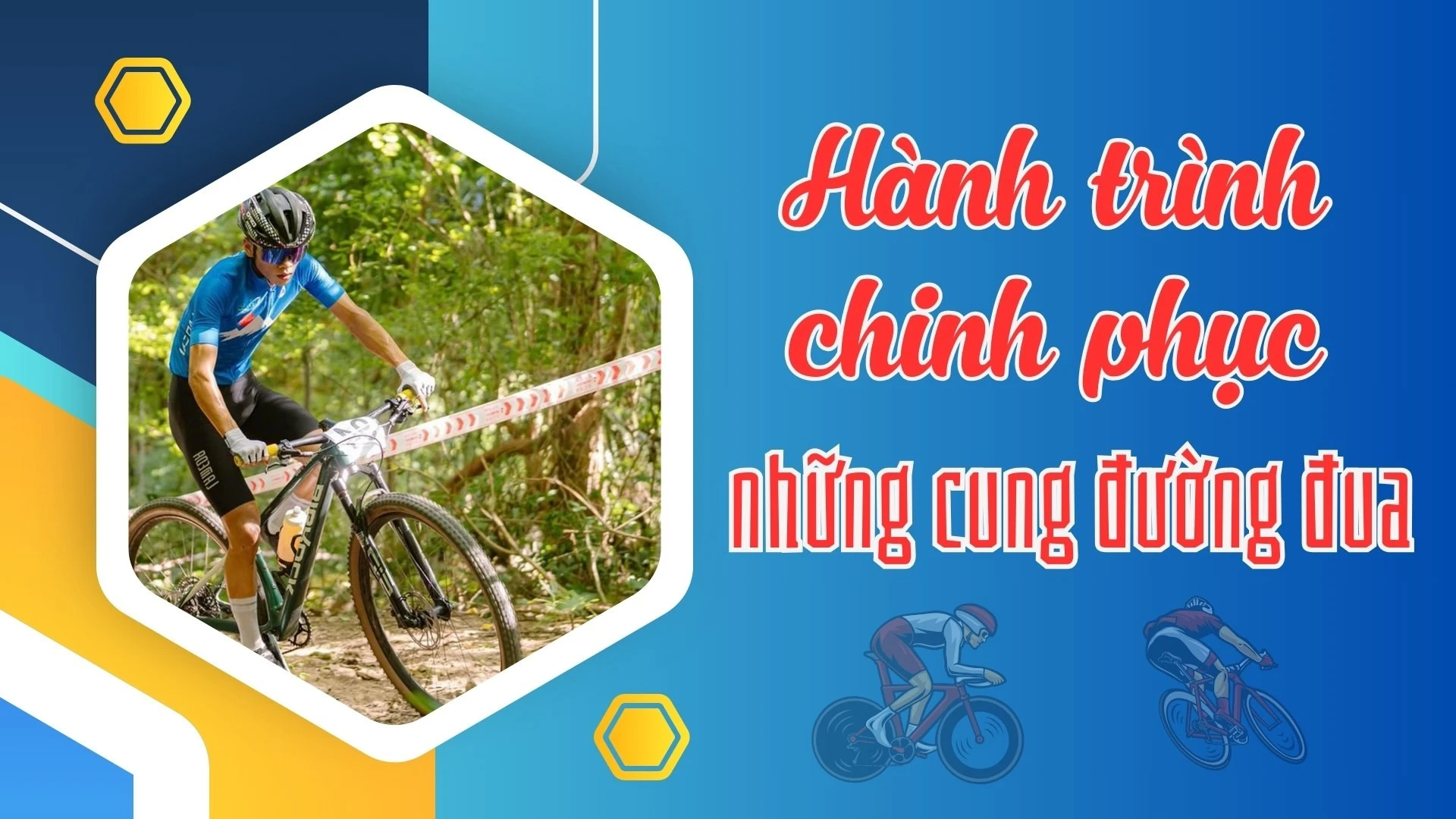 Hành trình chinh phục những cung đường đua