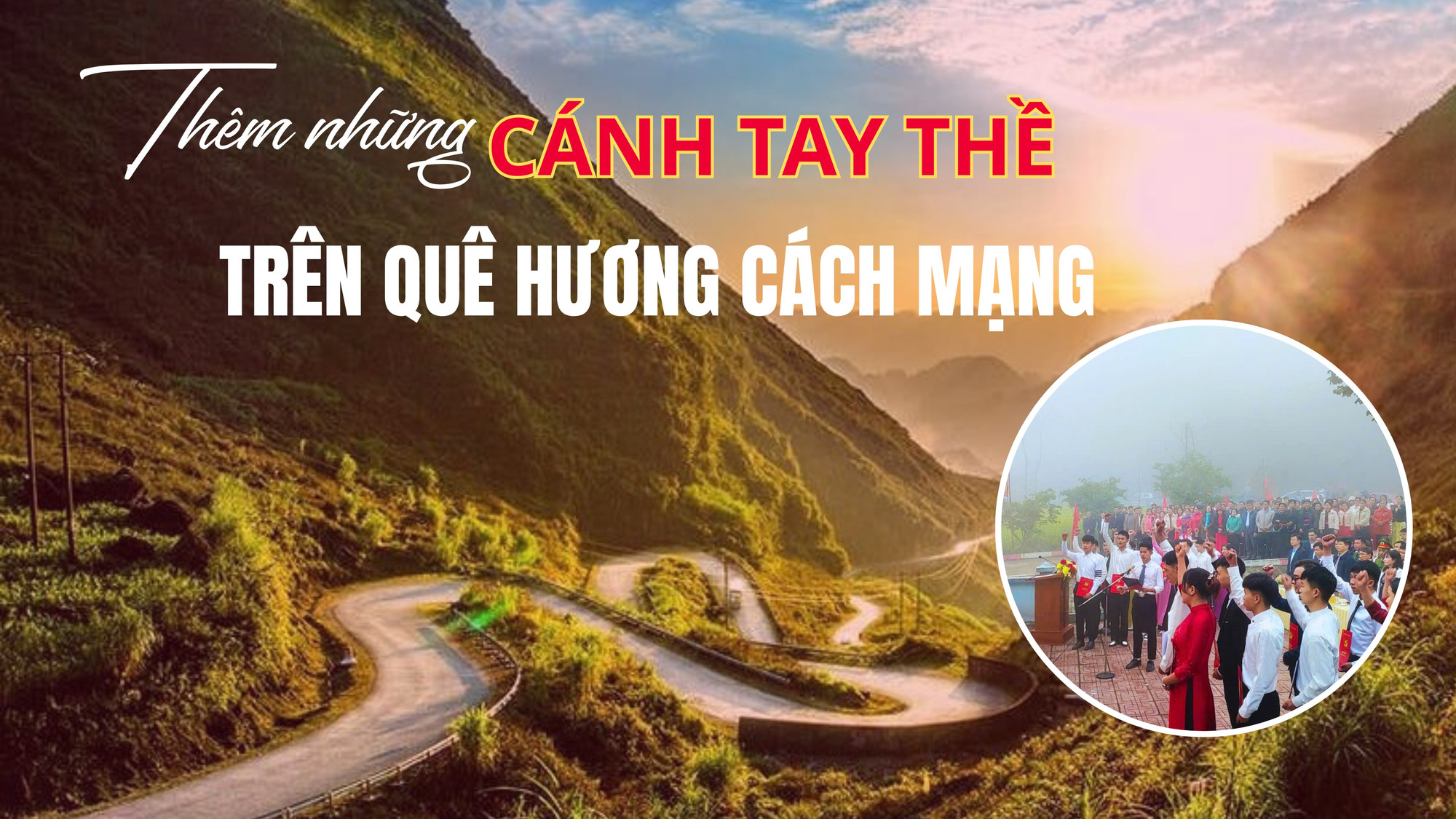 Thêm những cánh tay thề trên di tích cách mạng