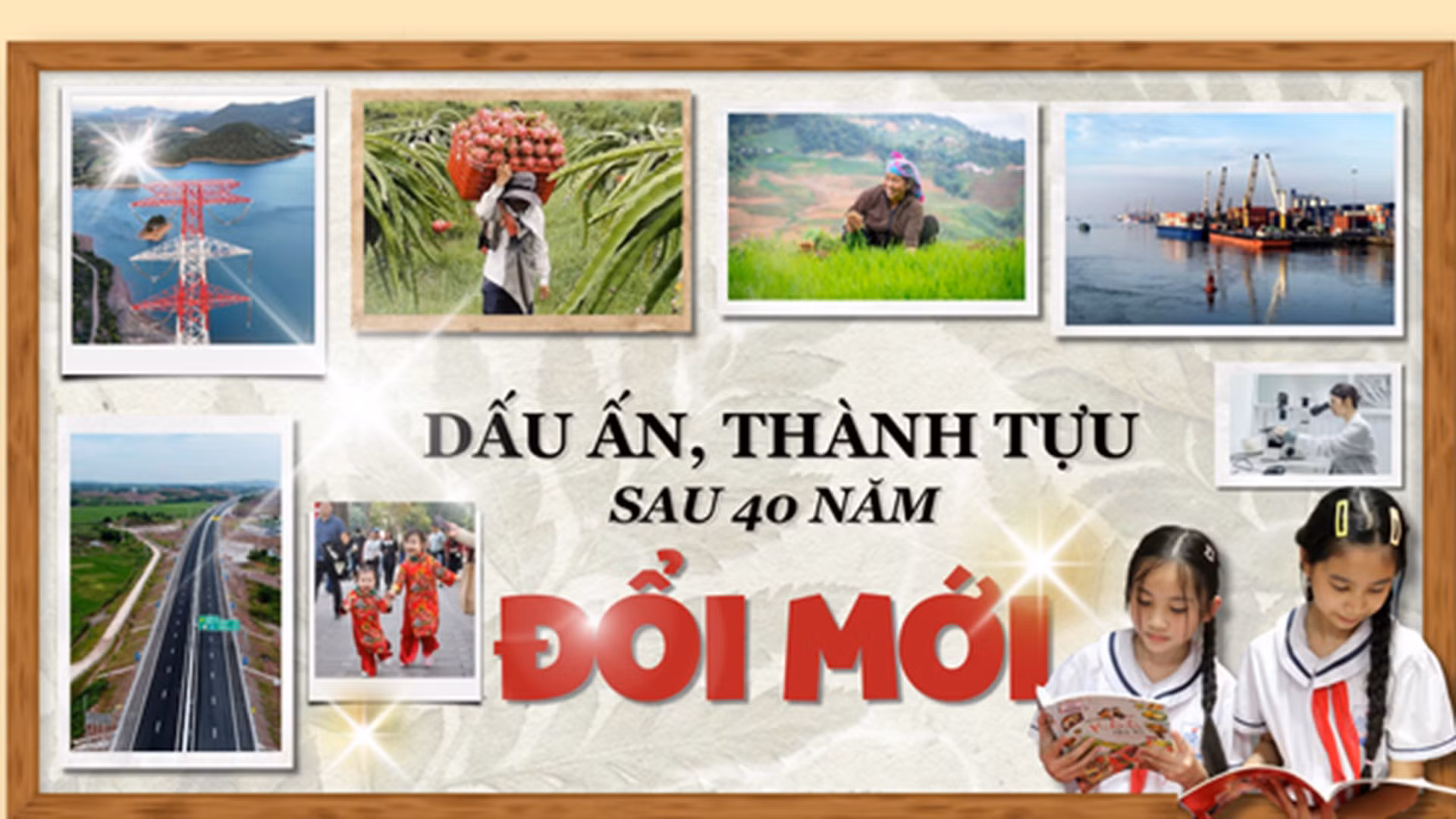 Những thành tựu nổi bật của đất nước sau 40 năm đổi mới