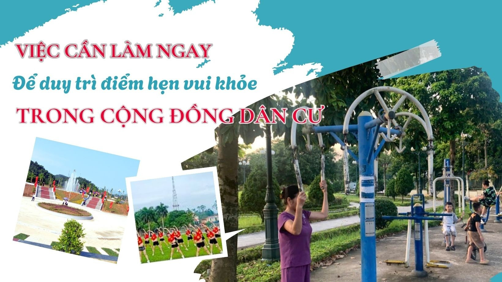 Việc cần làm ngay để duy trì điểm hẹn vui khỏe trong cộng đồng dân cư