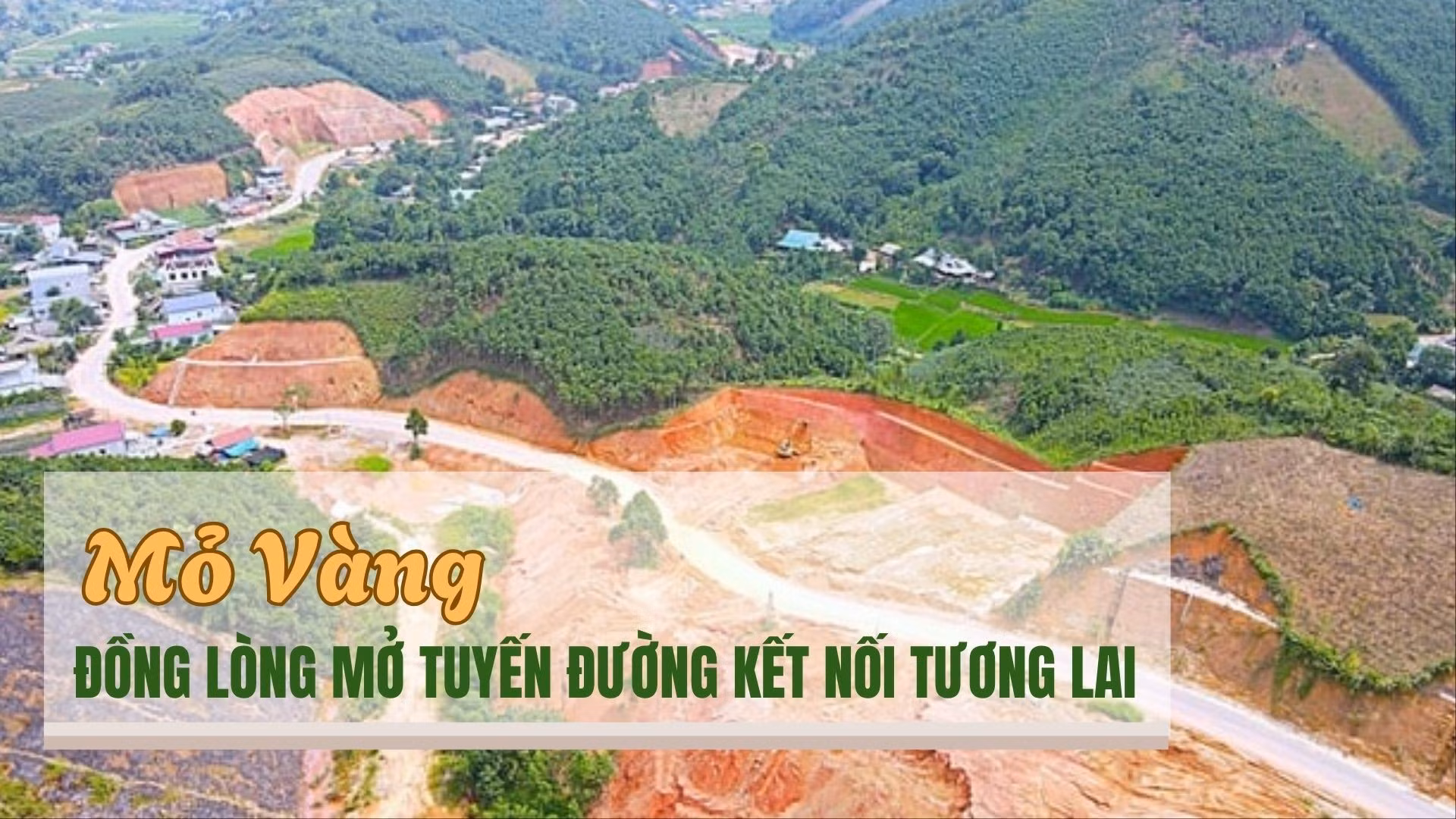 Mỏ Vàng đồng lòng mở tuyến đường kết nối tương lai