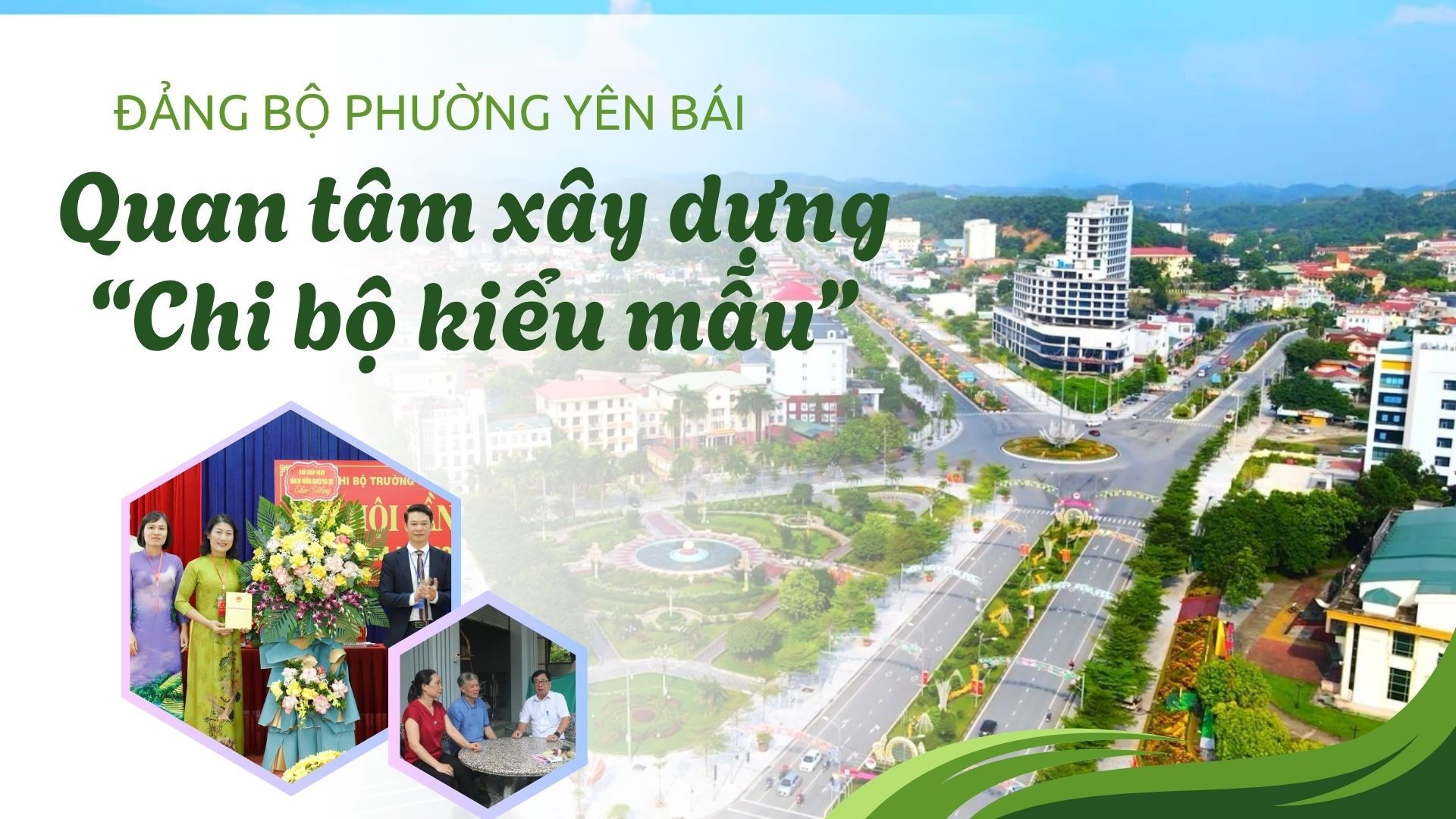Đảng bộ phường Yên Bái quan tâm xây dựng “Chi bộ kiểu mẫu”