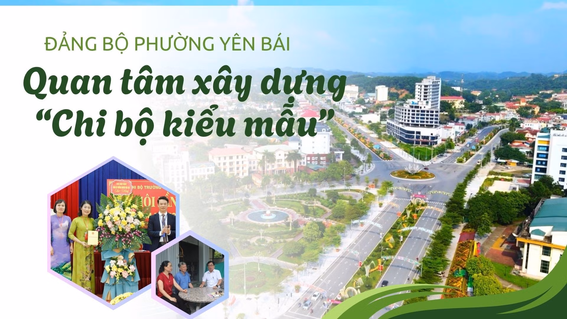 Đảng bộ phường Yên Bái quan tâm xây dựng “Chi bộ kiểu mẫu”