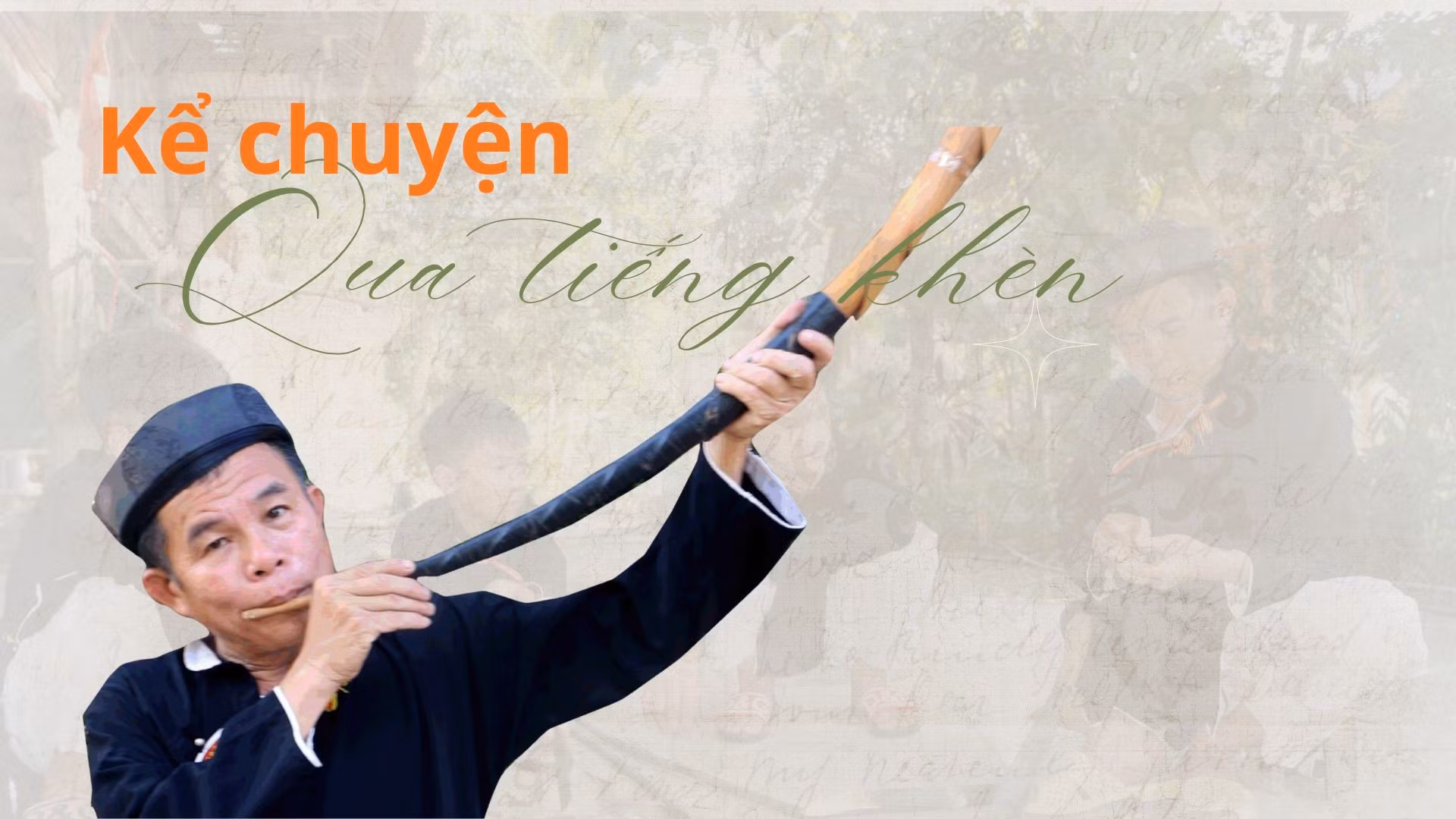 Kể chuyện qua tiếng khèn