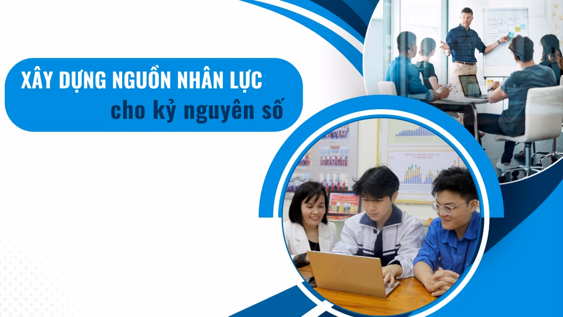Xây dựng nguồn nhân lực cho kỷ nguyên số