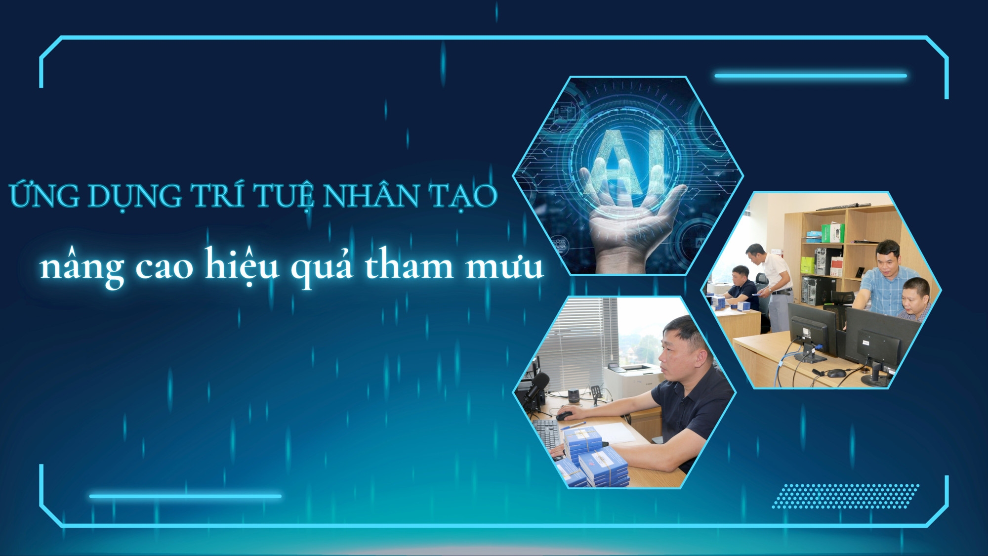 Ứng dụng trí tuệ nhân tạo nâng cao hiệu quả tham mưu 