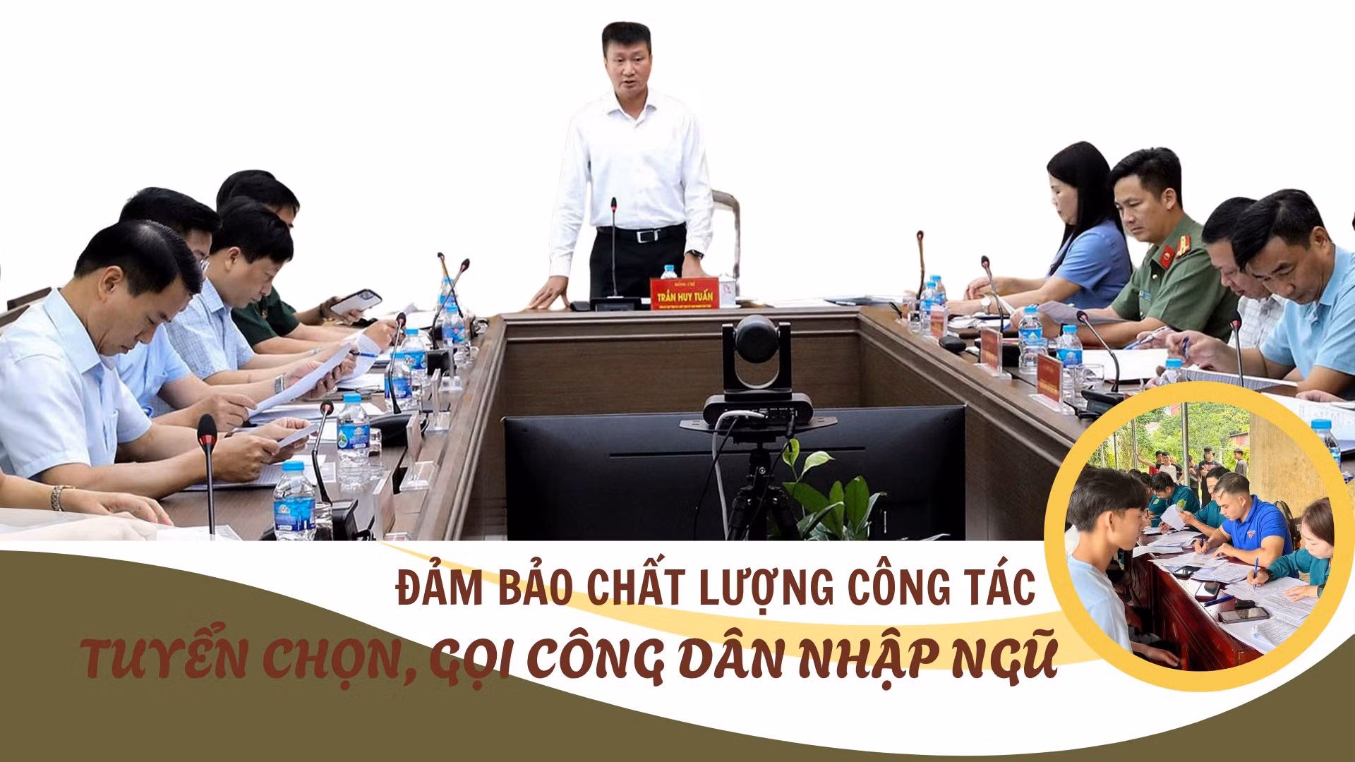 Bảo đảm chất lượng tuyển chọn, gọi công dân nhập ngũ