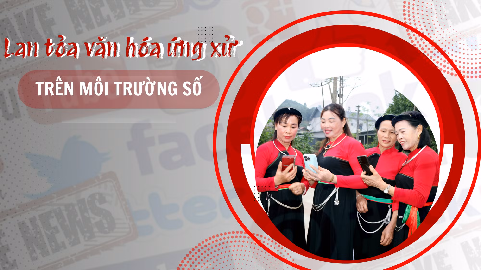 Lan tỏa văn hóa ứng xử trên môi trường số