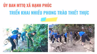 Ủy ban MTTQ xã Hạnh Phúc triển khai nhiều phong trào thiết thực