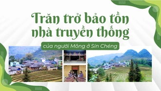 Trăn trở bảo tồn nhà truyền thống của người Mông ở Sín Chéng