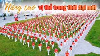 Nâng cao vị thế trong thời đại mới