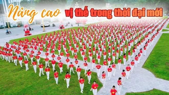 Nâng cao vị thế trong thời đại mới