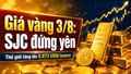 Giá vàng hôm nay 3/8: SJC, BTMC, DOJI tăng theo vàng thế giới?