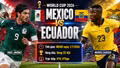 Đội hình ra sân Mexico vs Ecuador: Áp lực lớn ở Estadio Azteca