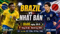 Nhận định Brazil vs Nhật Bản 0h ngày 30/6: Selecao phục hận?
