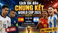 Kết quả bán kết và lịch thi đấu chung kết world cup 2026