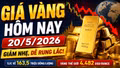 Giá vàng hôm nay 20/5: SJC, BTMC, PNJ, Doji giảm theo vàng thế giới?