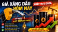 Giá xăng dầu hôm nay 19/5: Dầu Brent lập đỉnh mới, giá xăng có thể tăng